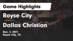 Royse City  vs Dallas Christian  Game Highlights - Dec. 2, 2021