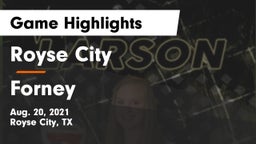 Royse City  vs Forney  Game Highlights - Aug. 20, 2021