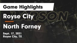 Royse City  vs North Forney  Game Highlights - Sept. 17, 2021