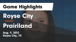 Royse City  vs Prairiland  Game Highlights - Aug. 9, 2022