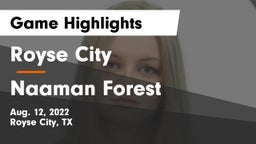 Royse City  vs Naaman Forest Game Highlights - Aug. 12, 2022