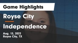 Royse City  vs Independence  Game Highlights - Aug. 13, 2022