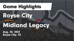 Royse City  vs Midland Legacy Game Highlights - Aug. 20, 2022