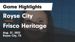 Royse City  vs Frisco Heritage  Game Highlights - Aug. 27, 2022