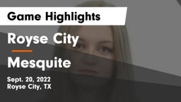 Royse City  vs Mesquite  Game Highlights - Sept. 20, 2022