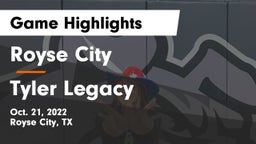 Royse City  vs Tyler Legacy  Game Highlights - Oct. 21, 2022