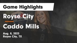 Royse City  vs Caddo Mills  Game Highlights - Aug. 8, 2023