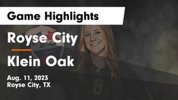 Royse City  vs Klein Oak  Game Highlights - Aug. 11, 2023