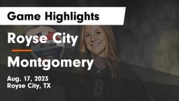 Royse City  vs Montgomery  Game Highlights - Aug. 17, 2023