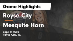 Royse City  vs Mesquite Horn  Game Highlights - Sept. 8, 2023
