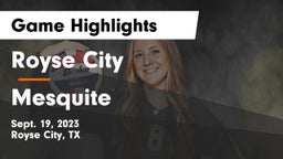 Royse City  vs Mesquite  Game Highlights - Sept. 19, 2023