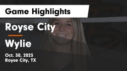 Royse City  vs Wylie  Game Highlights - Oct. 30, 2023