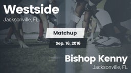 Matchup: Westside vs. Bishop Kenny  2016
