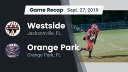 Recap: Westside  vs. Orange Park  2019