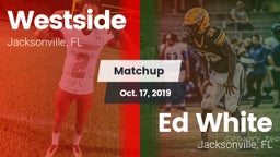 Matchup: Westside vs. Ed White  2019