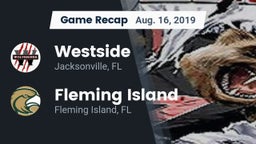 Recap: Westside  vs. Fleming Island  2019