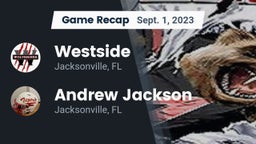 Recap: Westside  vs. Andrew Jackson  2023