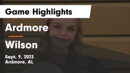 Ardmore  vs Wilson  Game Highlights - Sept. 9, 2023