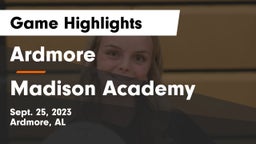 Ardmore  vs Madison Academy  Game Highlights - Sept. 25, 2023