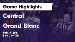 Central  vs Grand Blanc  Game Highlights - Feb. 9, 2021