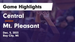 Central  vs Mt. Pleasant  Game Highlights - Dec. 5, 2023