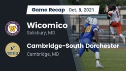 Recap: Wicomico  vs. Cambridge-South Dorchester  2021