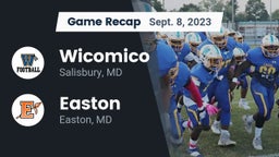 Recap: Wicomico  vs. Easton  2023