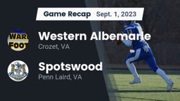 Recap: Western Albemarle  vs. Spotswood  2023