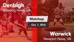 Matchup: Denbigh vs. Warwick  2016