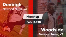 Matchup: Denbigh vs. Woodside  2016