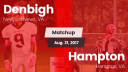Matchup: Denbigh High vs. Hampton  2017