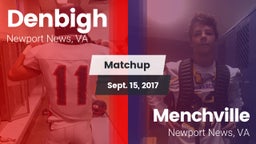 Matchup: Denbigh  vs. Menchville  2017