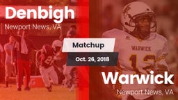 Matchup: Denbigh  vs. Warwick  2018