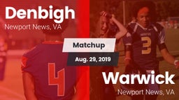 Matchup: Denbigh  vs. Warwick  2019
