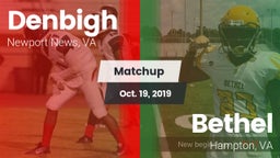 Matchup: Denbigh  vs. Bethel  2019