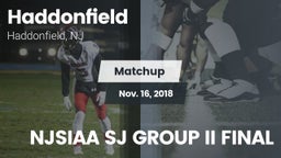Matchup: Haddonfield vs. NJSIAA SJ GROUP II FINAL 2018