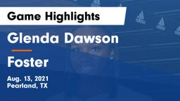 Glenda Dawson  vs Foster  Game Highlights - Aug. 13, 2021