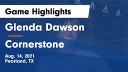 Glenda Dawson  vs Cornerstone Game Highlights - Aug. 14, 2021