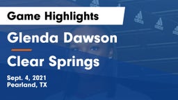 Glenda Dawson  vs Clear Springs Game Highlights - Sept. 4, 2021