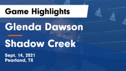 Glenda Dawson  vs Shadow Creek  Game Highlights - Sept. 14, 2021