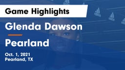 Glenda Dawson  vs Pearland  Game Highlights - Oct. 1, 2021