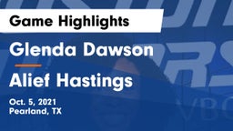Glenda Dawson  vs Alief Hastings  Game Highlights - Oct. 5, 2021