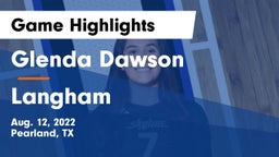 Glenda Dawson  vs Langham Game Highlights - Aug. 12, 2022
