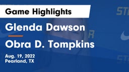 Glenda Dawson  vs Obra D. Tompkins  Game Highlights - Aug. 19, 2022