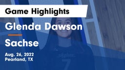 Glenda Dawson  vs Sachse  Game Highlights - Aug. 26, 2022