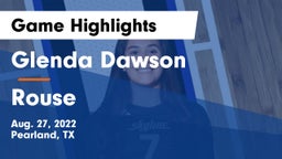 Glenda Dawson  vs Rouse Game Highlights - Aug. 27, 2022