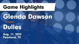 Glenda Dawson  vs Dulles Game Highlights - Aug. 11, 2023