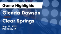 Glenda Dawson  vs Clear Springs Game Highlights - Aug. 25, 2023