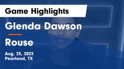 Glenda Dawson  vs Rouse Game Highlights - Aug. 25, 2023