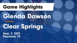 Glenda Dawson  vs Clear Springs Game Highlights - Sept. 2, 2023